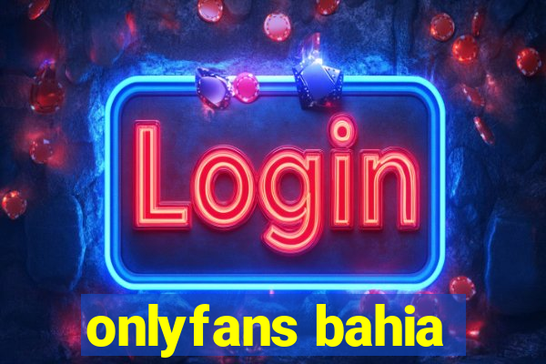 onlyfans bahia